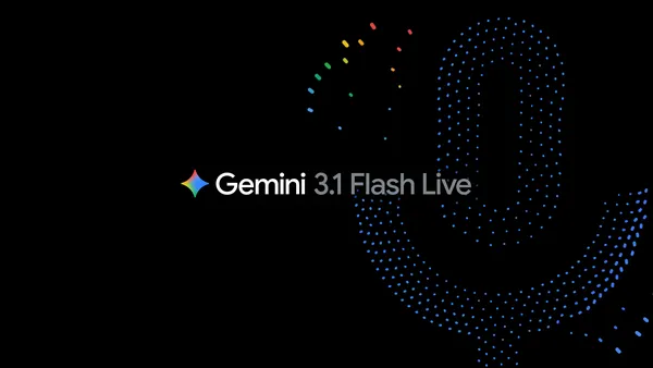 Google’s Gemini 3.1 Flash Live: Finally, an AI That Doesn’t Sound Like a Robot