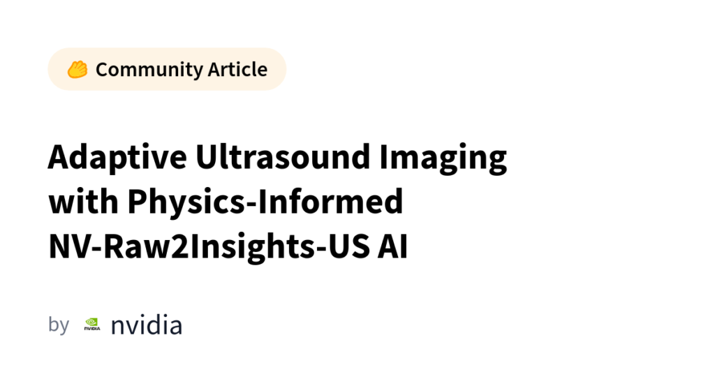 NVIDIA and Siemens Healthineers Just Rewired Ultrasound from the Ground Up